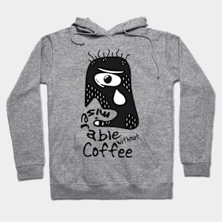 Miserable Without Coffee Hoodie